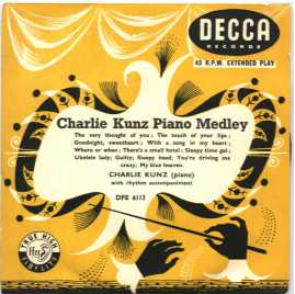 Charlie Kunz Piano Medley, Decca DFE 6113