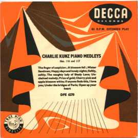 Charlie Kunz Piano Medley, Decca DFE 6270